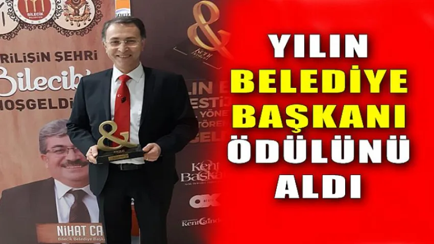 Yılın Belediye Başkanı Ödülünü Aldı
