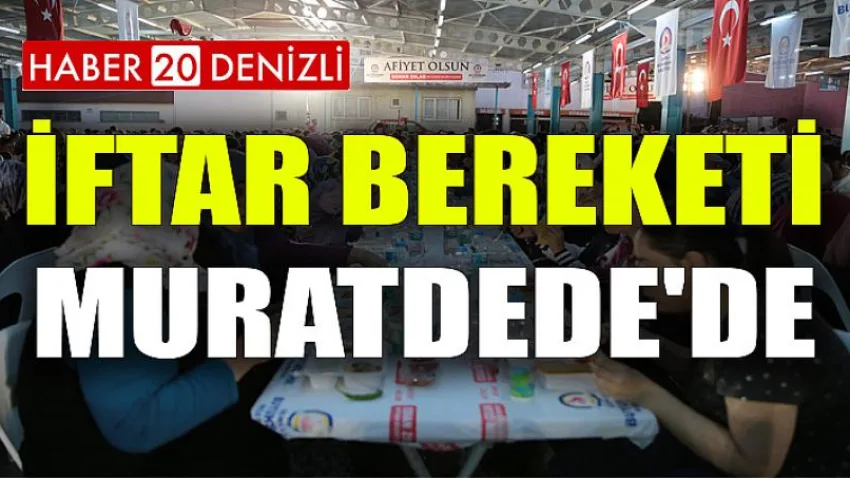 İftar bereketi Muratdede'de