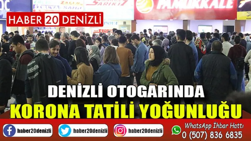 Denizli otogarında korona tatili yoğunluğu