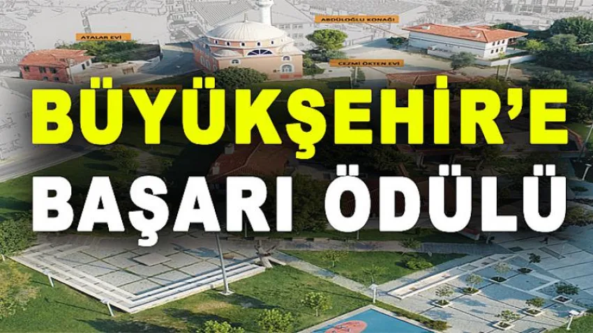 Büyükşehir'e 'Başarı Ödülü'