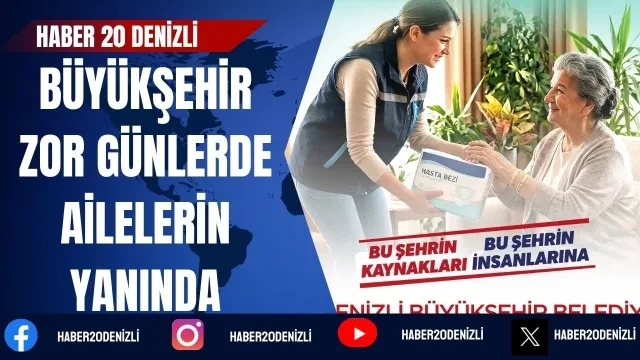 Büyükşehir zor günlerde ailelerin yanında
