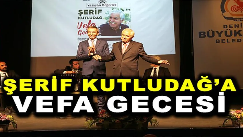 Şerif Kutludağ'a Vefa Gecesi