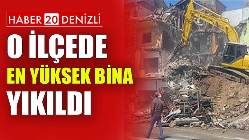 O İlçede En Yüksek Bina Yıkıldı