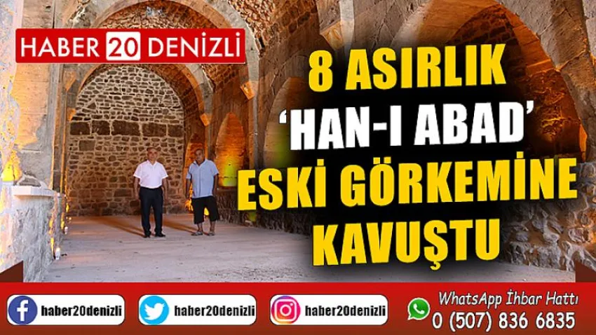 8 asırlık ‘Han-ı Abad’ eski görkemine kavuştu