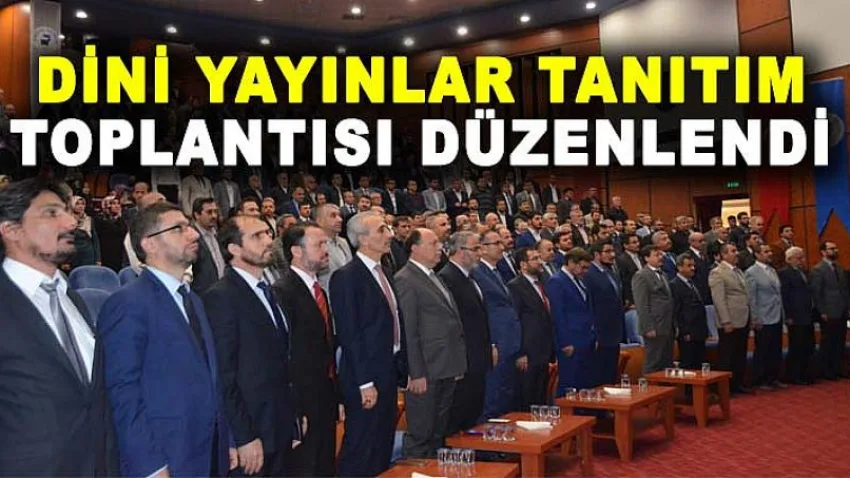 Dini Yayınlar Tanıtım Toplantısı Düzenlendi