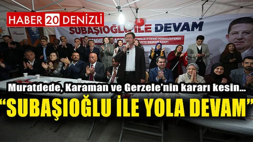 Subaşıoğlu ile Yola Devam