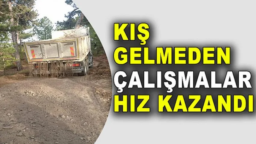 Kış Gelmeden Çalışmalar Hız Kazandı