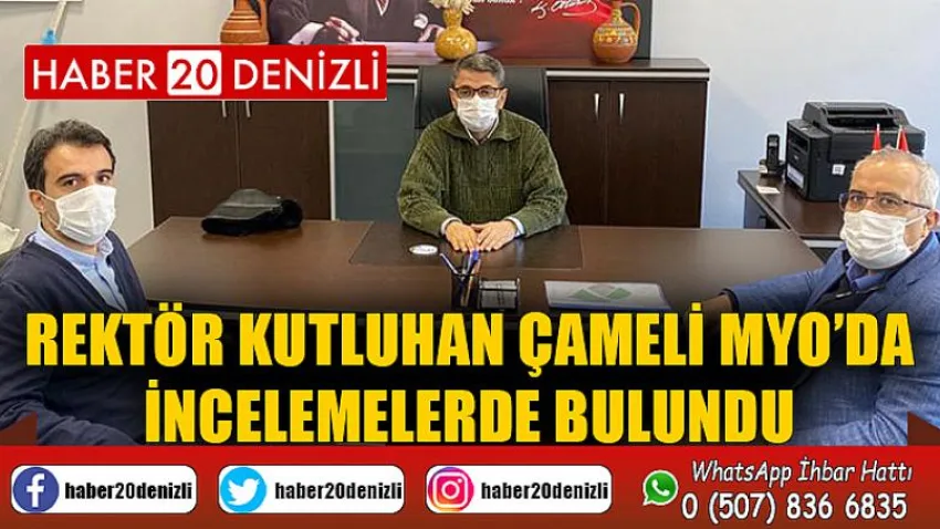 Rektör Kutluhan Çameli MYO’da İncelemelerde Bulundu
