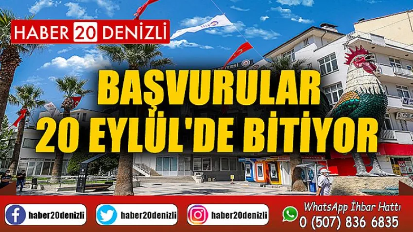 Başvurular 20 Eylül'de bitiyor