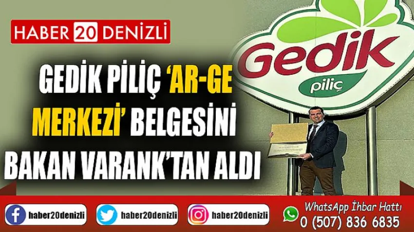 Gedik Piliç ‘Ar-Ge Merkezi’ belgesini Bakan Varank’tan aldı