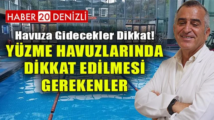 Yüzme Havuzlarında Dikkat Edilmesi Gerekenler