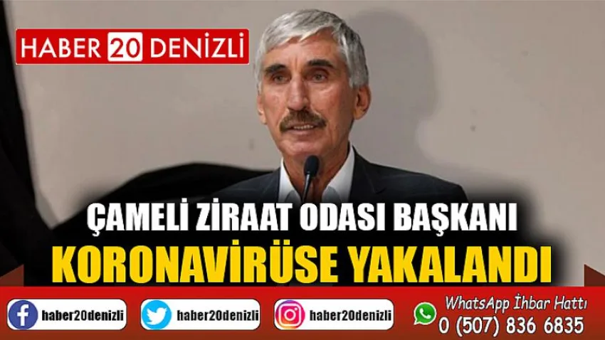 Çameli Ziraat Odası Başkanı Koronavirüse Yakalandı