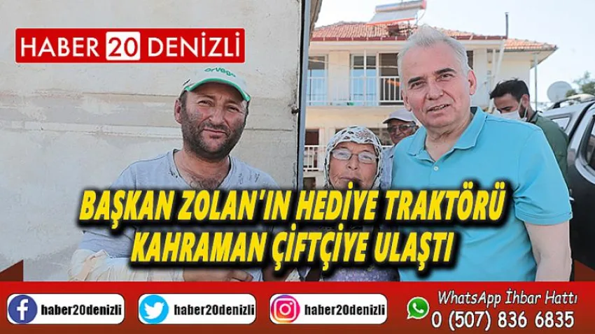 Başkan Zolan’ın hediye traktörü kahraman çiftçiye ulaştı