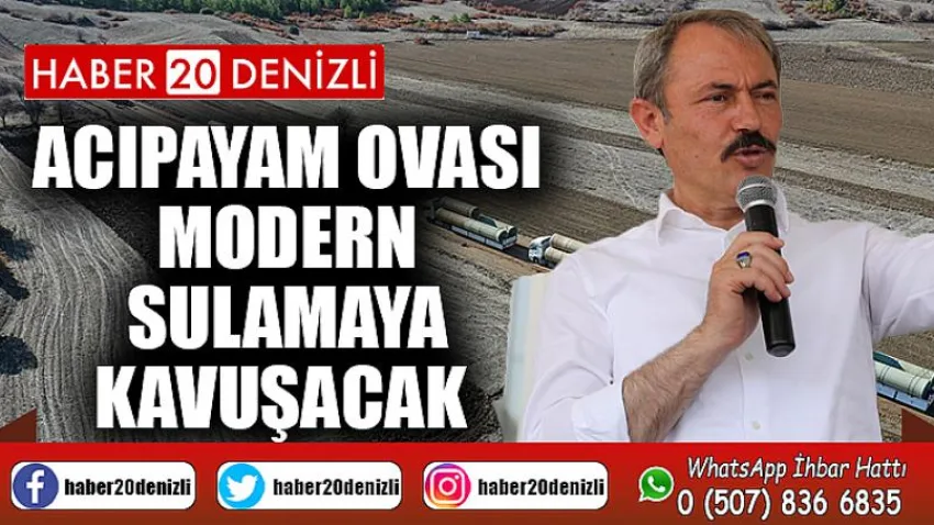 Acıpayam Ovası Modern Sulamaya Kavuşacak