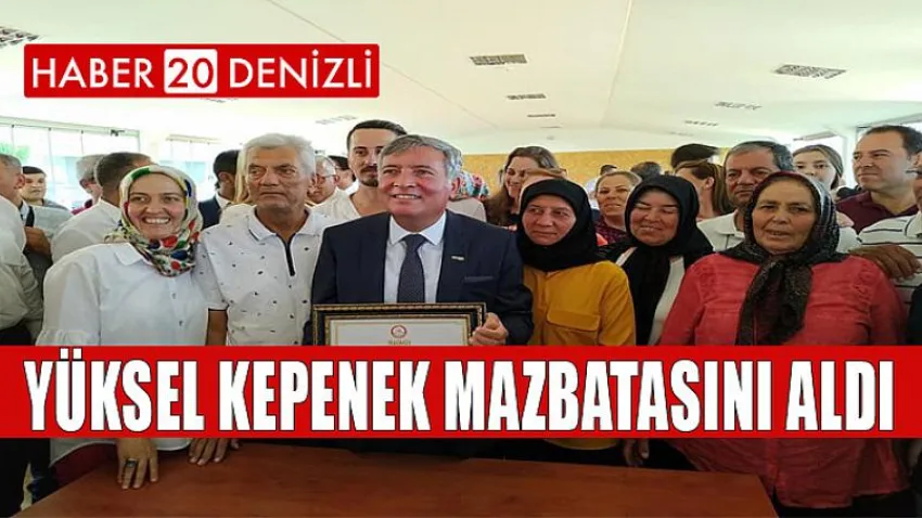 Yüksel Kepenek Mazbatasını Aldı