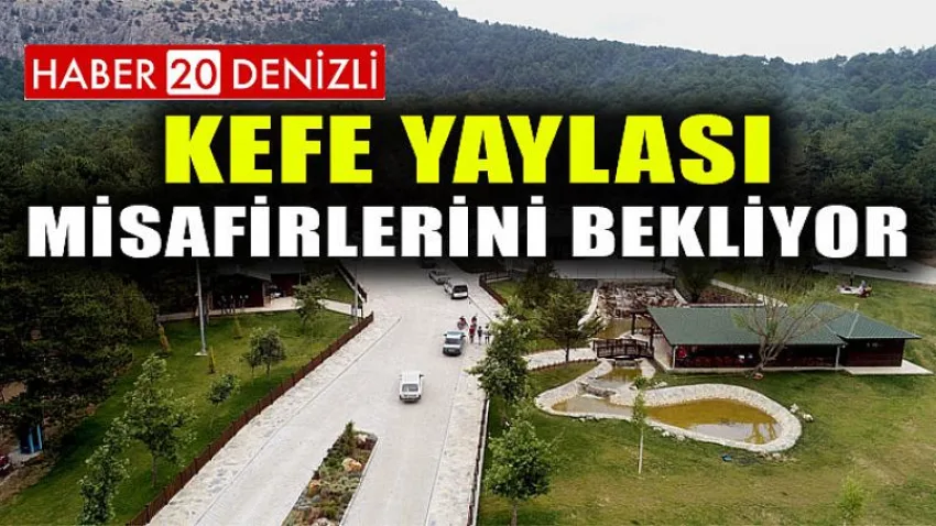 Kefe Yaylası misafirlerini bekliyor