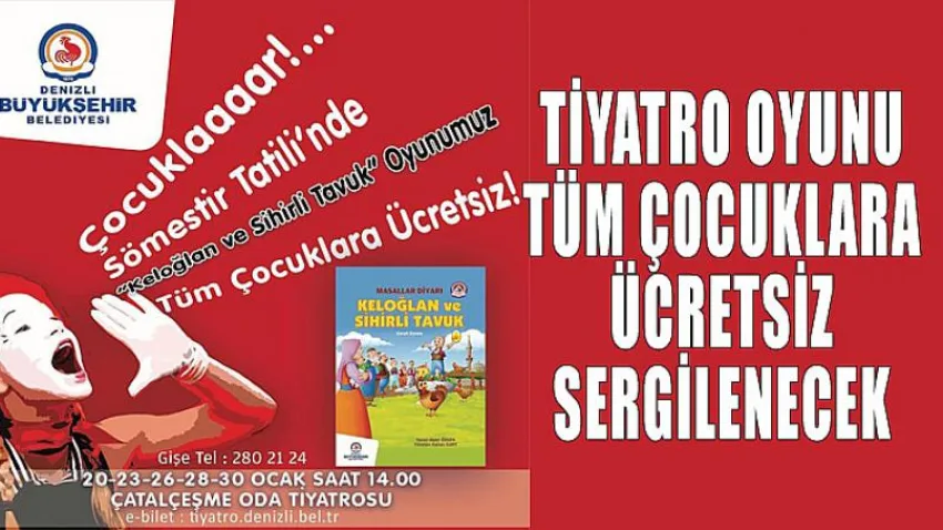 Tiyatro Oyunu Tüm Çocuklara Ücretsiz Sergilenecek