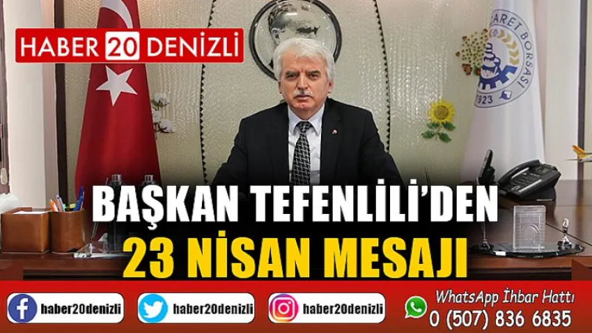 Başkan Tefenlili’den 23 Nisan Mesajı