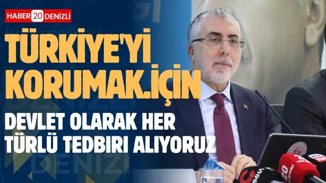 Bakan Işıkhan: "Devlet olarak Türkiye'yi risklerden korumak için her türlü tedbiri alıyoruz"