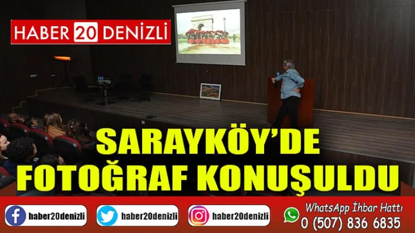 Sarayköy’de fotoğraf konuşuldu