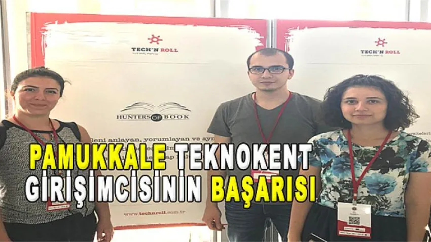 Pamukkale Teknokent Girişimcisinin Başarısı