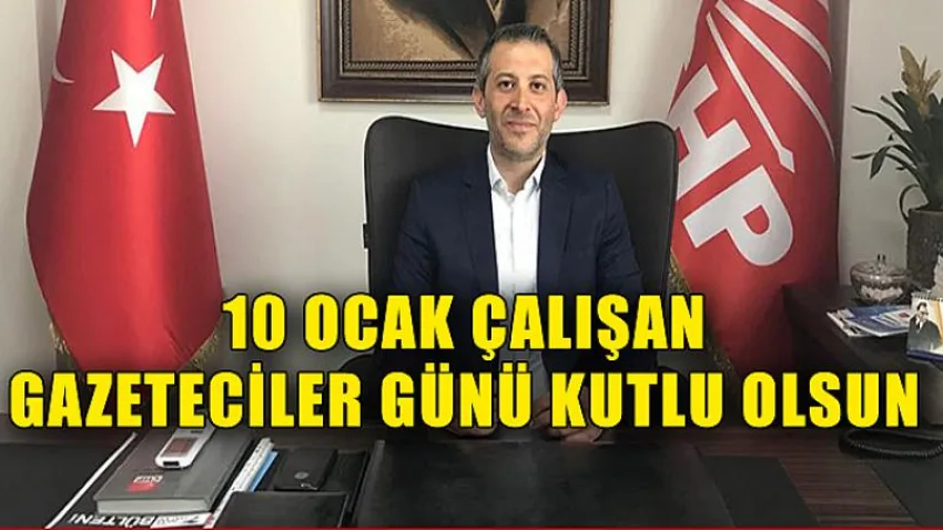 10 Ocak Çalışan Gazeteciler Günü Kutlu Olsun