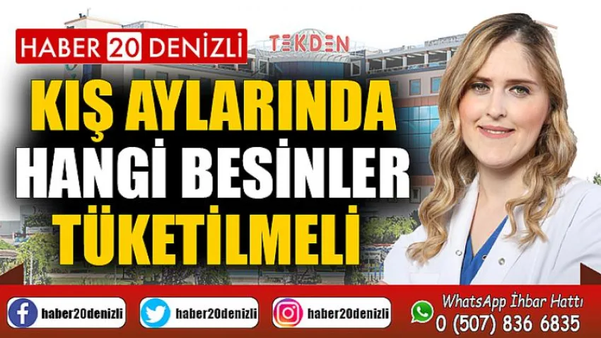 Kış Aylarında Hangi Besinler Tüketilmeli