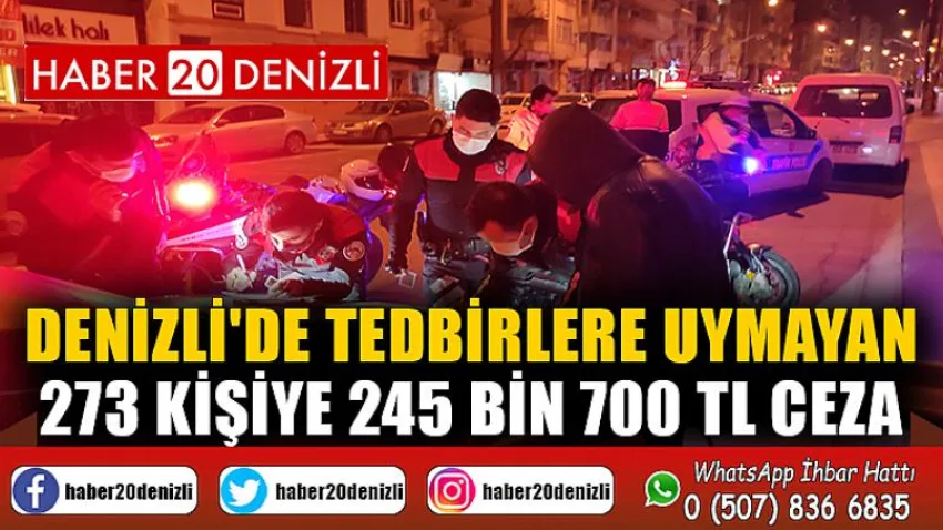 Denizli'de tedbirlere uymayan 273 kişiye 245 bin 700 TL ceza