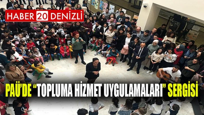 PAÜ’de “Topluma Hizmet Uygulamaları” Sergisi