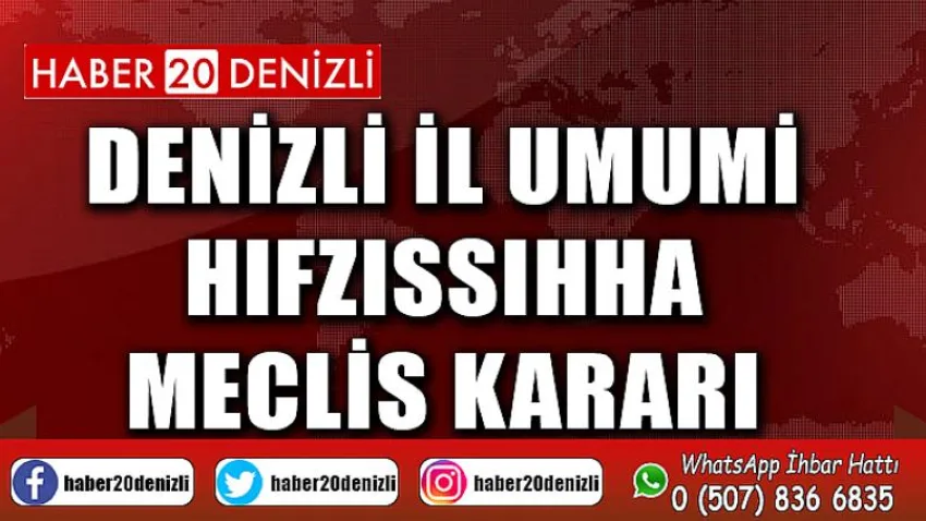 Denizli İl Umumi Hıfzıssıhha Meclis Kararı