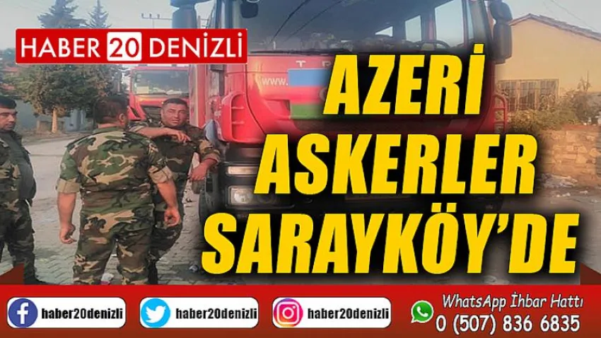 Azeri askerler Sarayköy’de