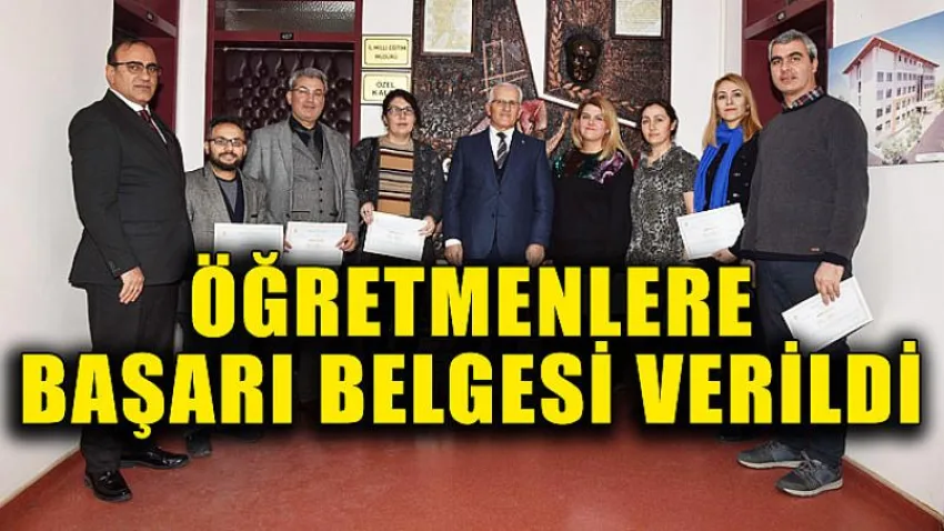Öğretmenlere Başarı Belgesi Verildi