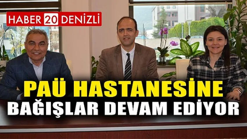 PAÜ Hastanesine Bağışlar Devam Ediyor