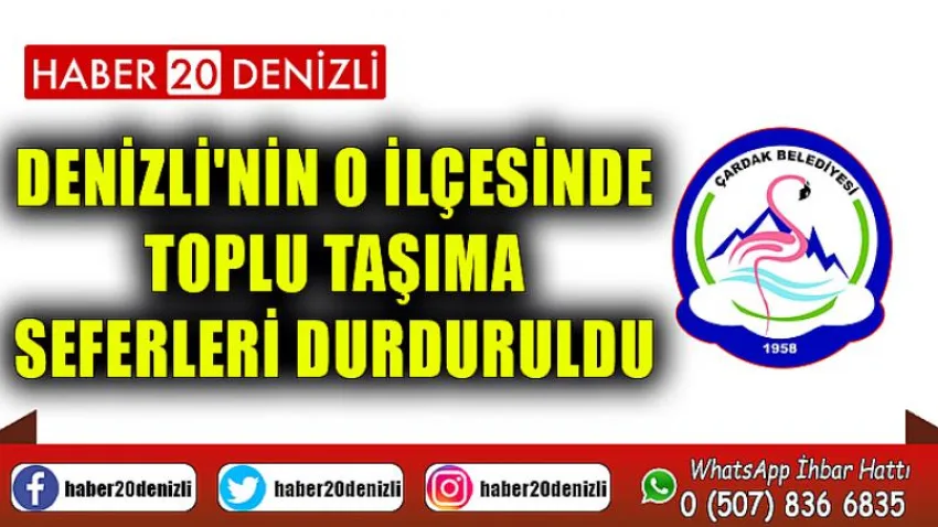 Denizli'nin O İlçesinde Toplu Taşıma Seferleri Durduruldu