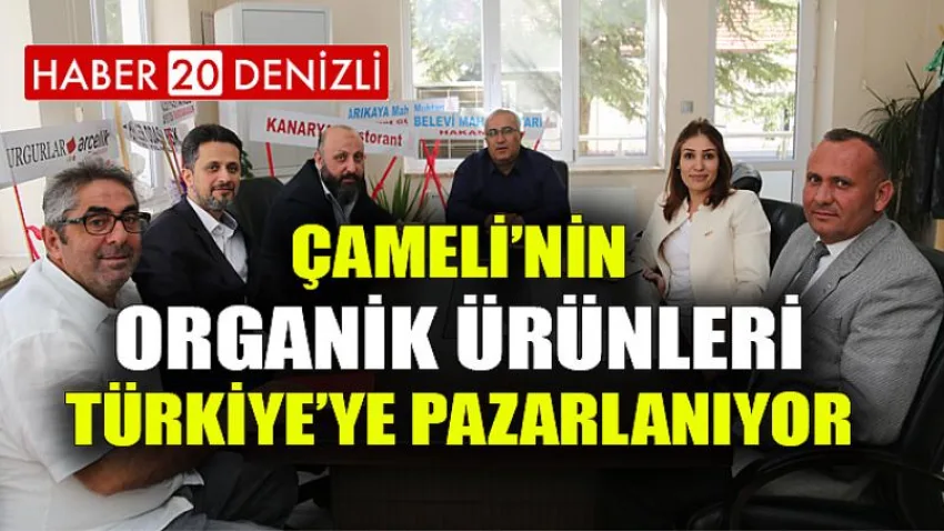 Çameli’nin Organik Ürünleri Türkiye’ye Pazarlanıyor