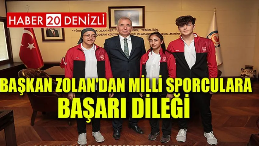 Başkan Zolan'dan milli sporculara başarı dileği