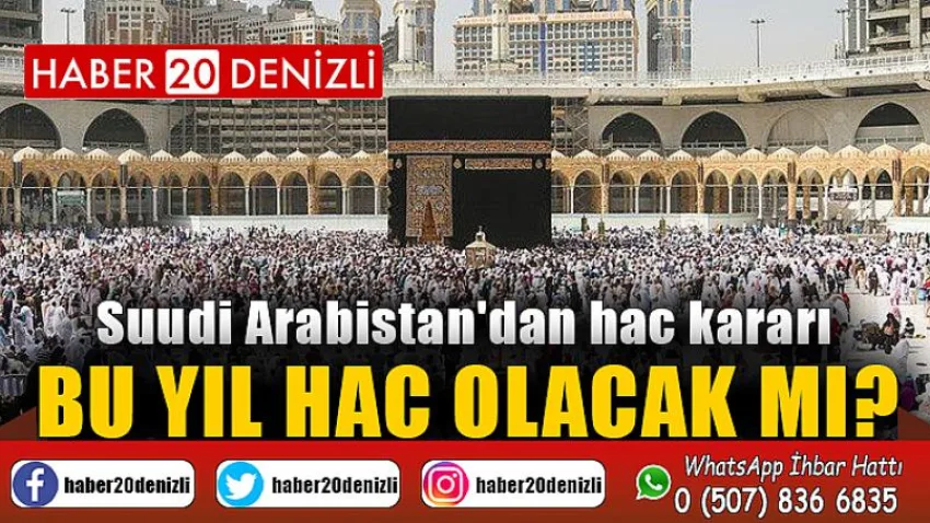 Suudi Arabistan'dan Flaş Hac Açıklaması...