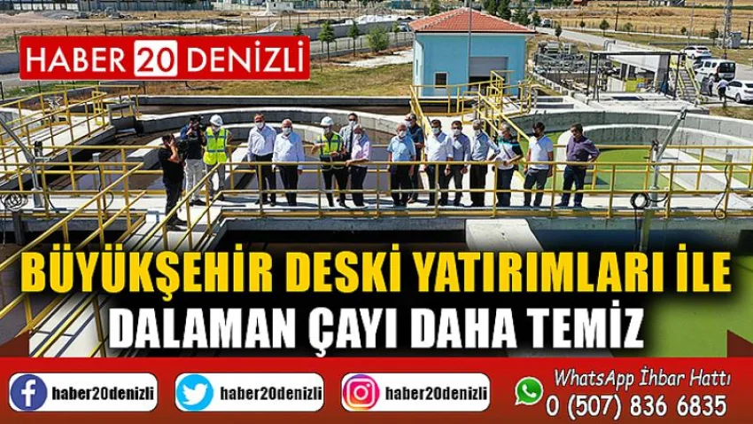 Büyükşehir DESKİ yatırımları ile Dalaman Çayı daha temiz