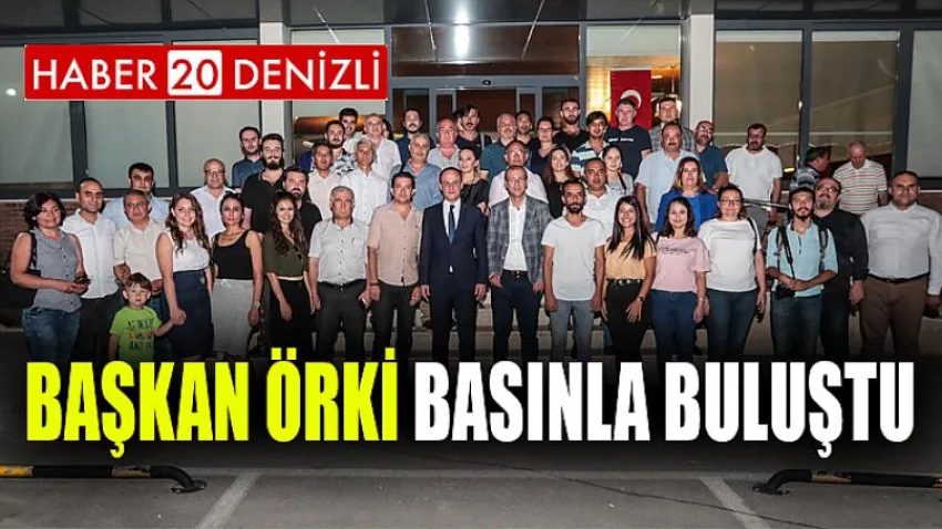 Başkan Örki Basınla Buluştu