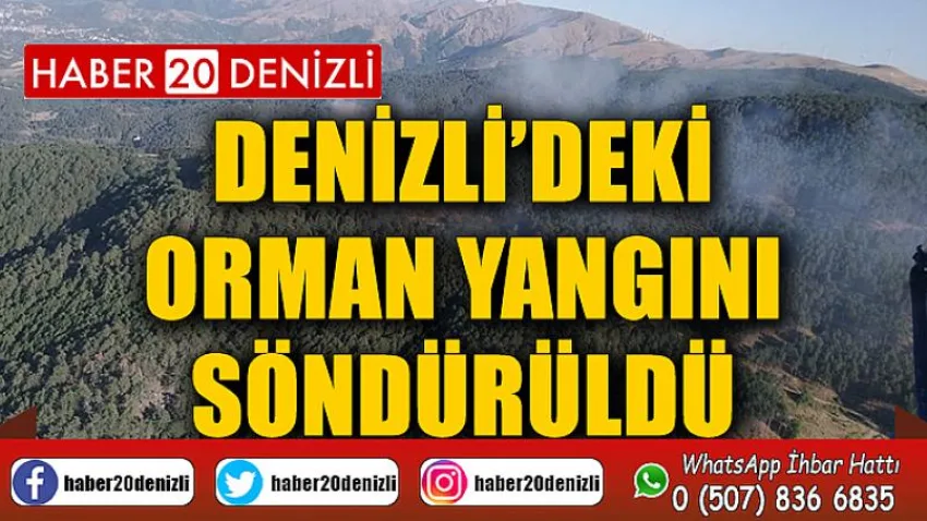 Denizli’deki orman yangını söndürüldü