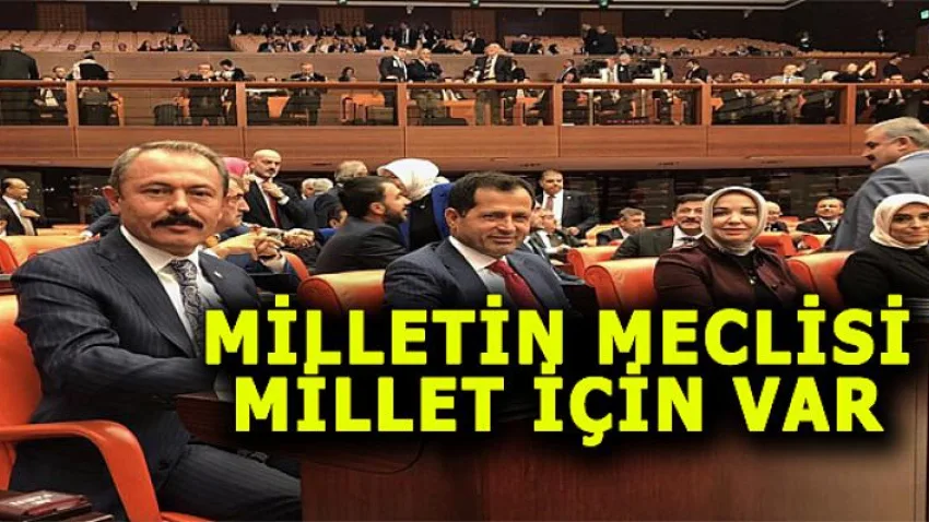 Milletin Meclisi, Millet için Var!