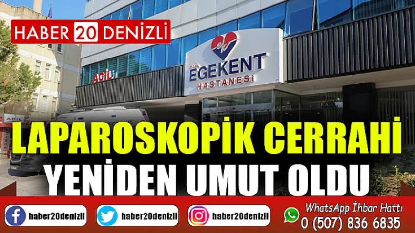 Laparoskopik Cerrahi Yeniden Umut Oldu