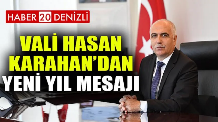 Vali Hasan Karahan’dan Yeni Yıl Mesajı
