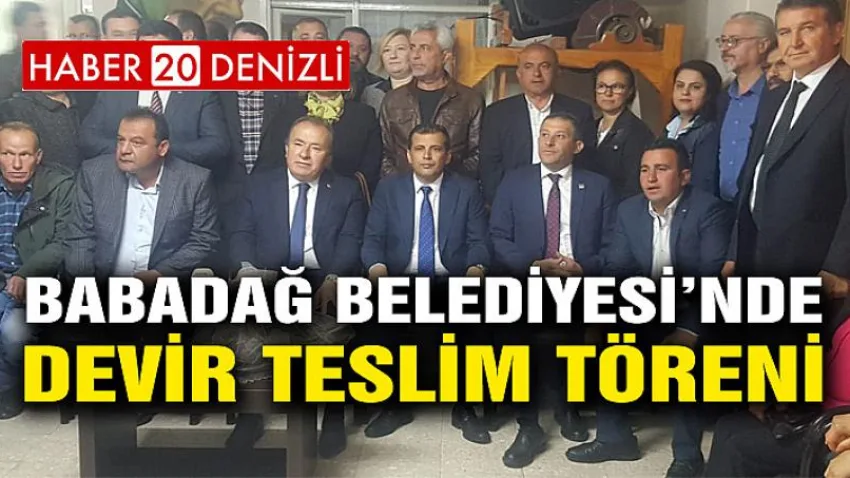 Babadağ Belediyesi’nde Devir Teslim Töreni