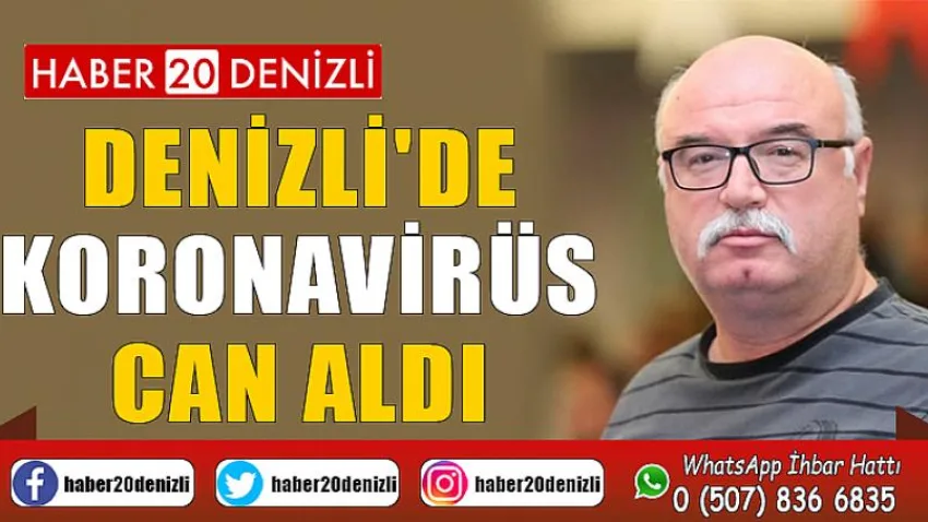 Denizli'de Koronavirüs Can Aldı