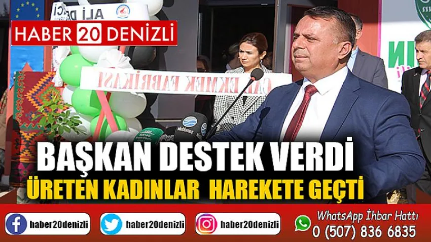 Başkan Destek Verdi, Üreten Kadınlar Harekete Geçti