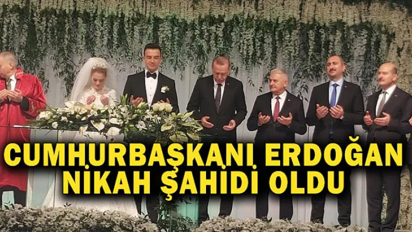 Cumhurbaşkanı Erdoğan Nikah Şahidi Oldu