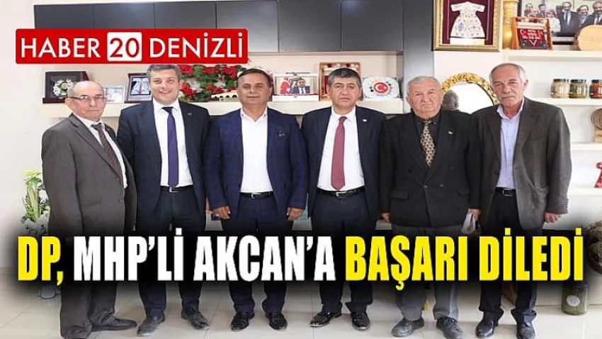 Dp, MHP’li Akcan’a Başarı Diledi