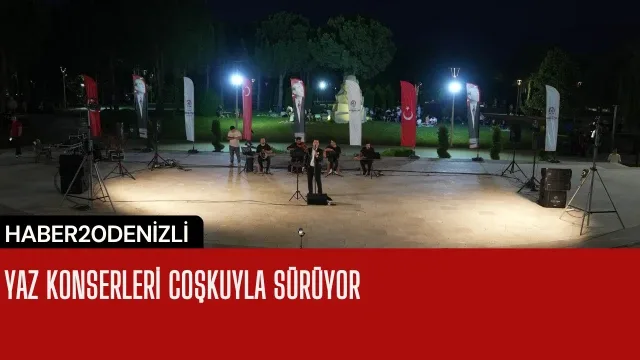 Yaz Konserleri coşkuyla sürüyor