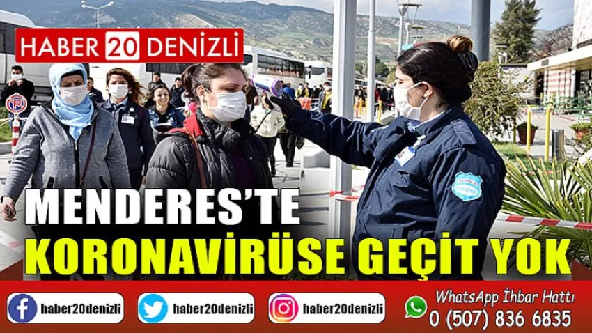 Menderes’te Koronavirüse Geçit Yok